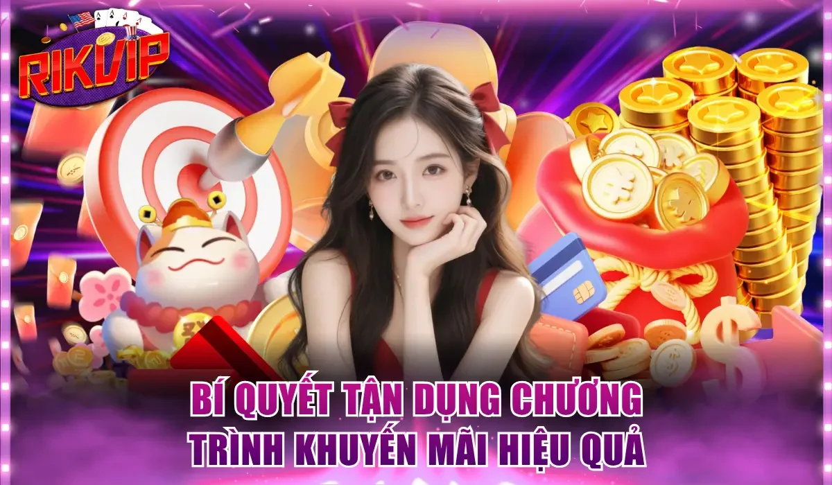 Chia sẻ bí quyết tận dụng chương trình khuyến mãi hiệu quả