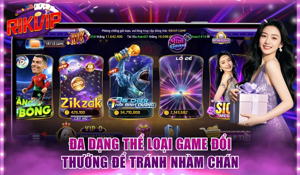 Đa dạng thể loại game đổi thưởng để tránh nhàm chán
