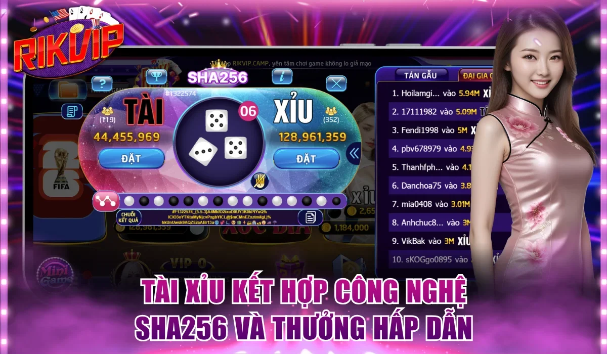Tài Xỉu kết hợp công nghệ SHA256 và thưởng hấp dẫn