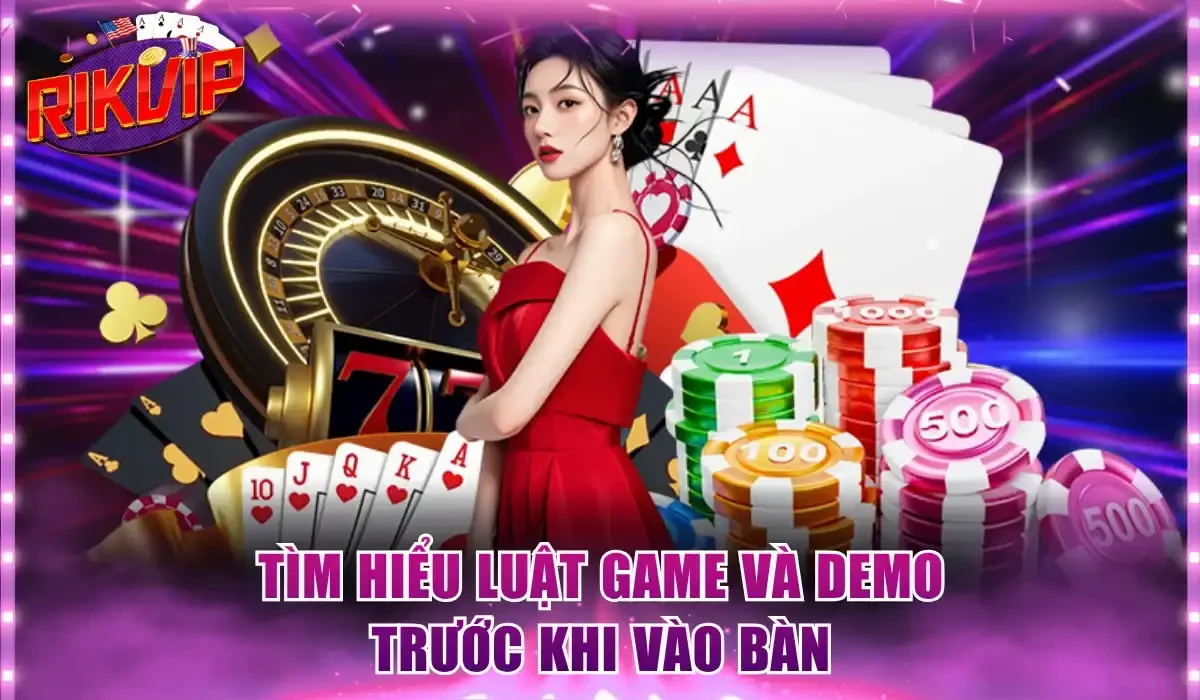 Tìm hiểu luật game và demo trước khi vào bàn