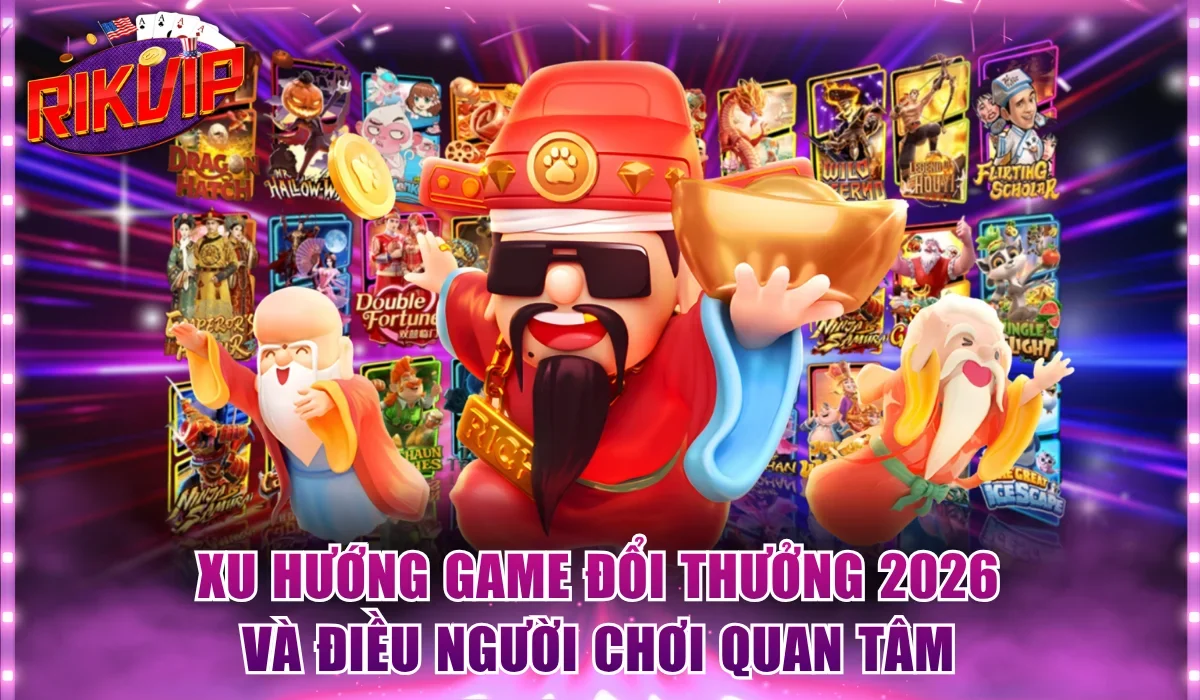 Game đổi thưởng